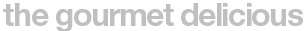 Gourmet Delicious